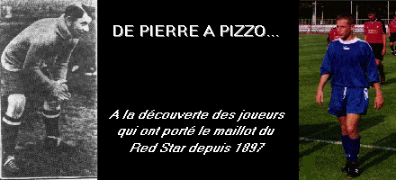 Les Joueurs du Red Star de A &agrave; Z